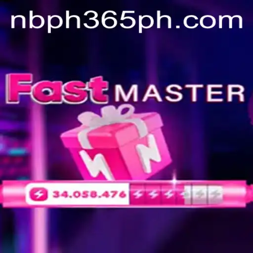 FastMaster: The Ultimate Gaming Experience with NBPH 365